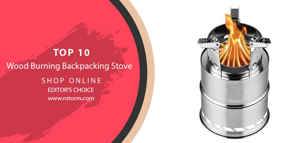 TOP 10 Wood Burning Backpacking Stove