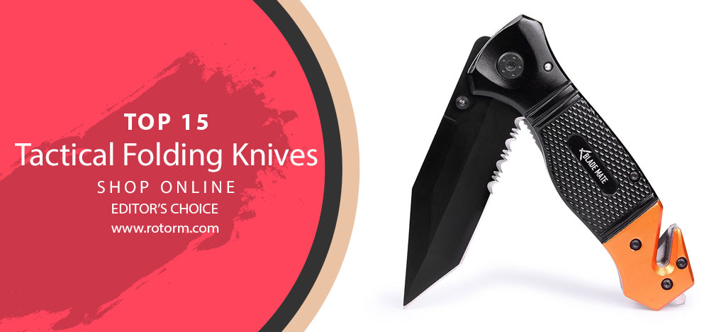 TOP-10 Tactical Folding Knife - Editors Choice