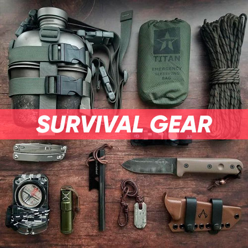 Survival Gear & Equipment
