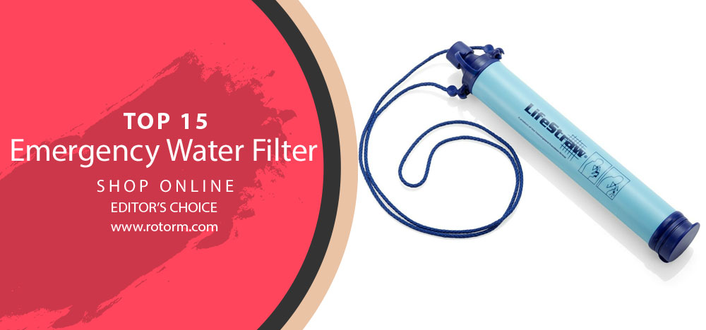 Best Emergency Water FIlter - Editor's Choice & Top Picks
