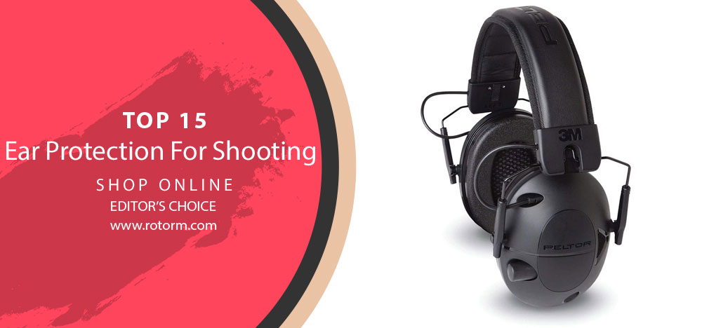 Best Ear Protection For Shooting - Editor's Choice