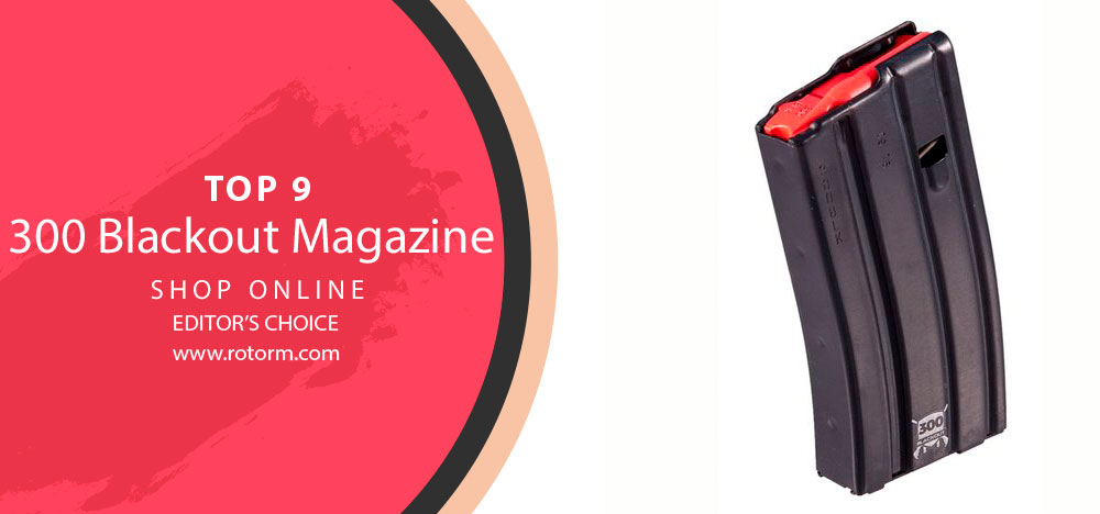 Best 300 Blackout Magazine - Editor's Choice