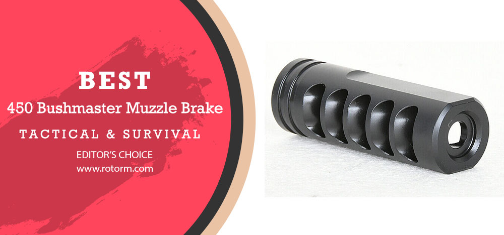 Best 450 Bushmaster Muzzle Brake - Editor's Choice