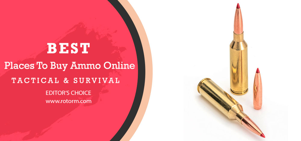 Best Places To Buy Ammo Online - Editor's Choice