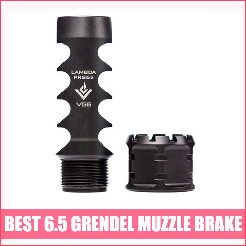 Read more about the article Best 6.5 Grendel Muzzle Brake