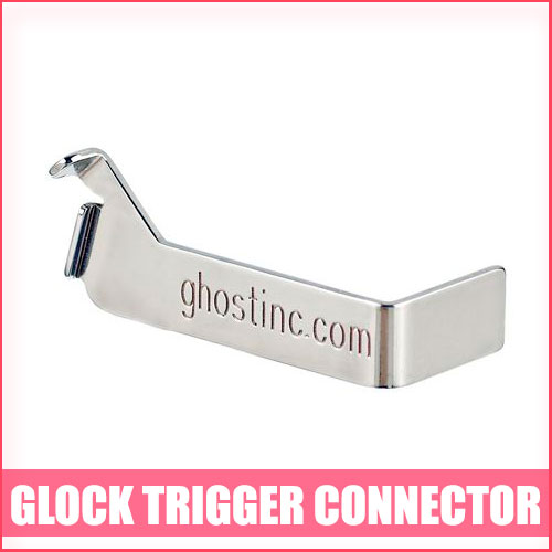 Read more about the article Best Glock Trigger Connector