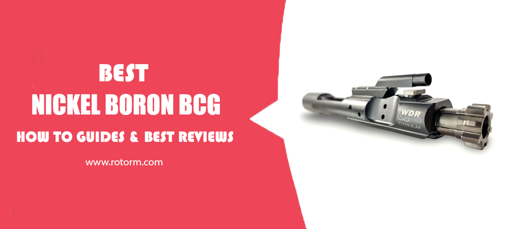 Best Nickel Boron BCG