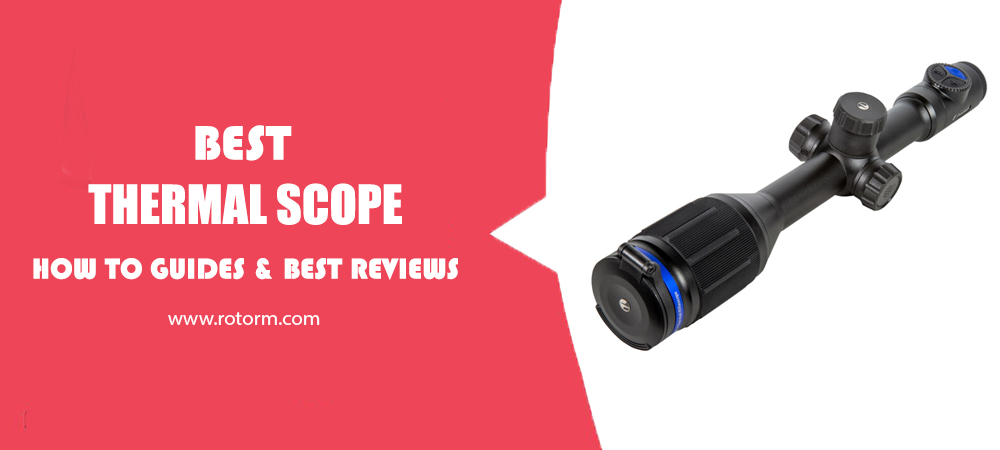 Best Thermal Scope