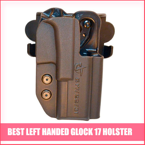 Read more about the article Best Left Handed Glock 17 Holster
