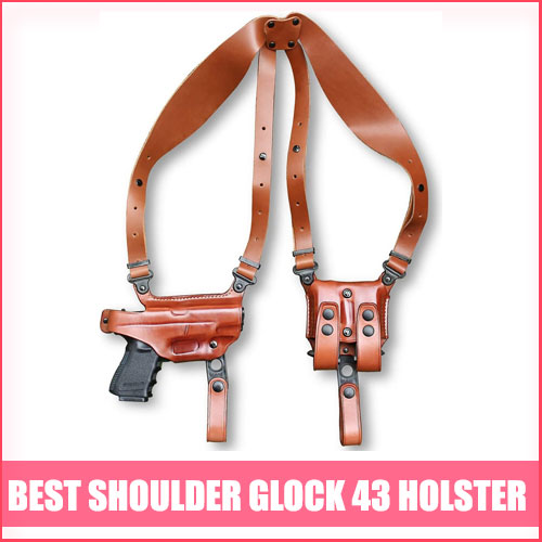 Read more about the article Best Shoulder Glock 43 Holster