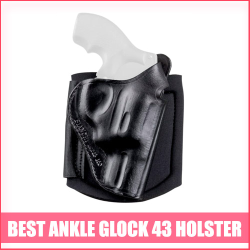 Read more about the article Best Ankle Glock 43 Holster