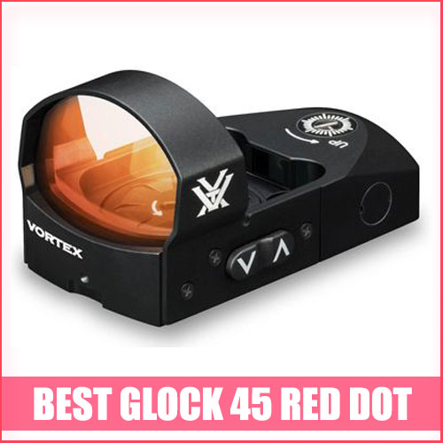 Read more about the article Best Glock 45 Red Dot