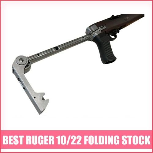 Read more about the article Best Ruger 10/22 Folding Stock