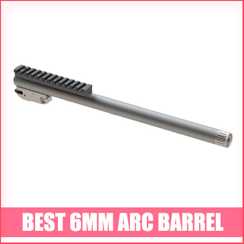 Read more about the article Best 6mm ARC Barrel