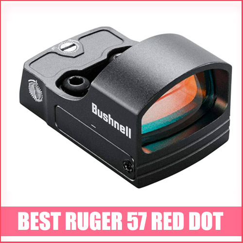 Read more about the article Best Ruger 57 Red Dot