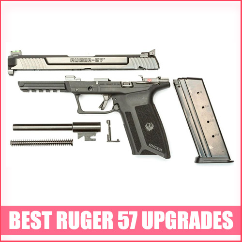 Best Ruger 57 Upgrades & Accessories [100% Ultimate Guide]