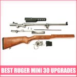 Best Ruger Mini 30 Upgrades